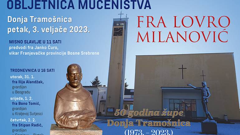 Program obilježavanja obljetnice mučeništva fra Lovre Milanovića