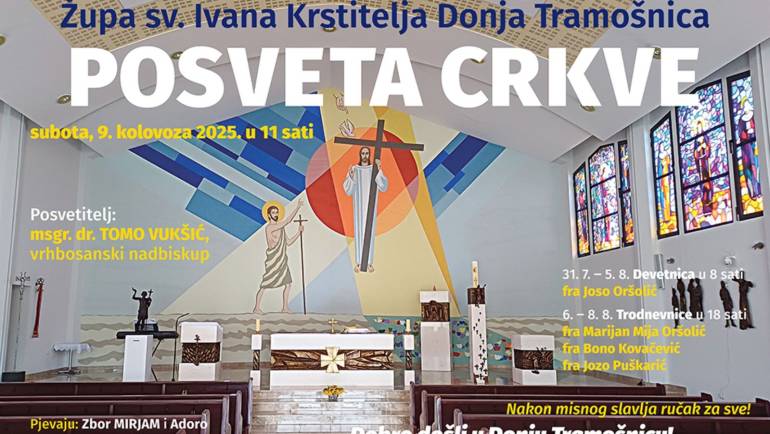 POSVETA CRKVE: subota, 9. kolovoza 2025, u 11 sati