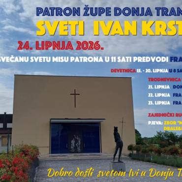 SVETKOVINA ROĐENJA SVETOG IVANA KRSTITELJA – ZAŠTITNIKA ŽUPE DONJA TRAMOŠNICA